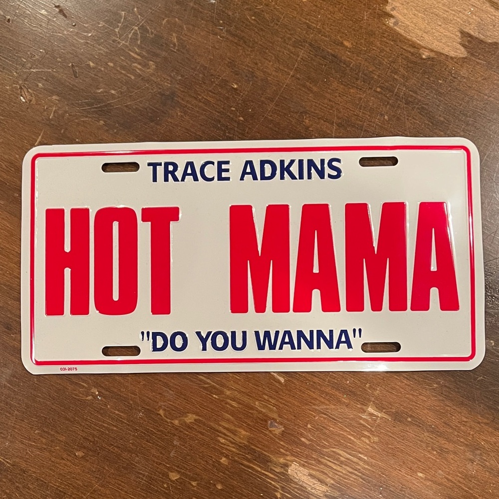 Trace Adkins Country Music 'Hot Mama' Decorative License Plate Wall Decor Merch